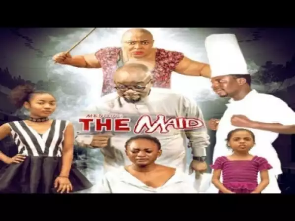 Video: MENDING THE MAID [SEASON 1] - LATEST NIGERIAN NOLLYWOOOD MOVIES 2018